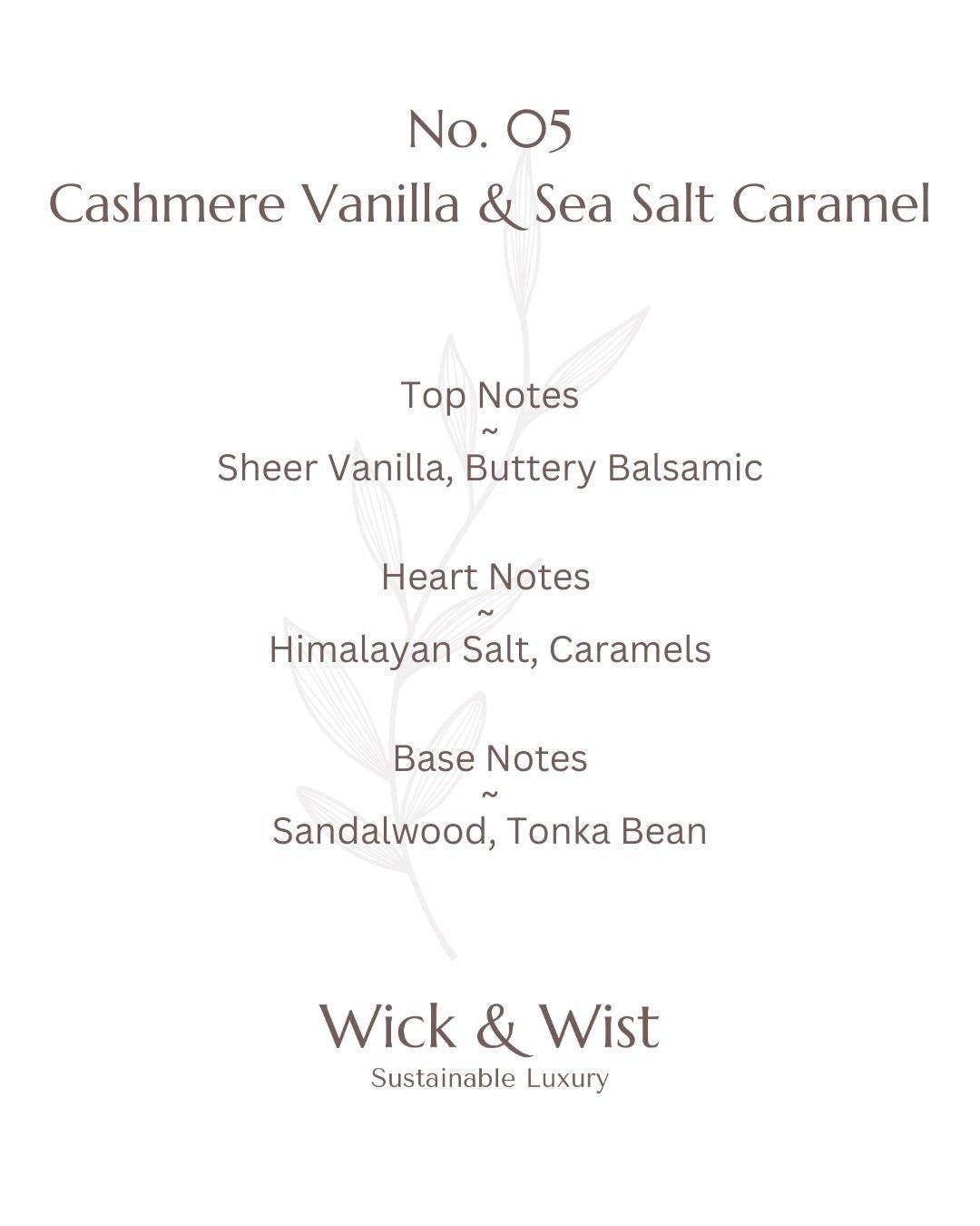 No. 05 Cashmere Vanilla & Sea Salt Caramel Luxury Candle - Wick & Wist
